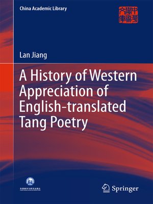 cover image of A History of Western Appreciation of English-translated Tang Poetry